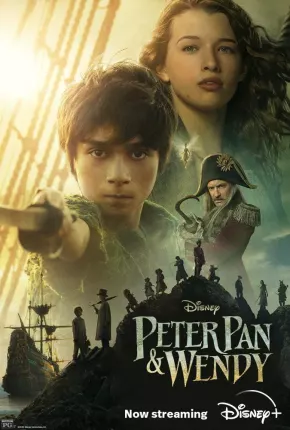 Filme Peter Pan e Wendy Dublado / Dual Áudio