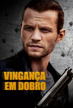 Filme Vingança em Dobro Dublado / Dual Áudio