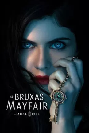 Série As Bruxas Mayfair de Anne Rice - 1ª Temporada Dublada / Dual Áudio