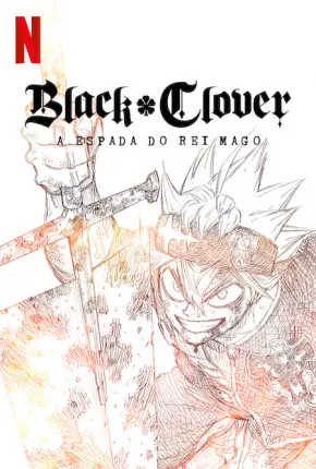 Filme Black Clover - A Espada do Rei Mago Dublado / Dual Áudio