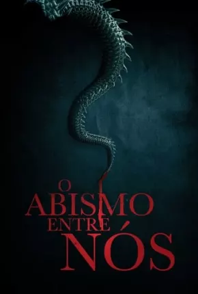 Filme O Abismo Entre Nós Dublado / Dual Áudio