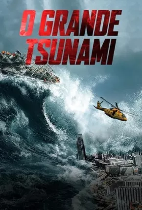 Filme O Grande Tsunami Dublado / Dual Áudio