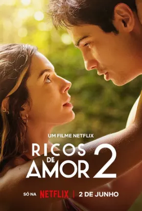 Filme Ricos de Amor 2 Nacional