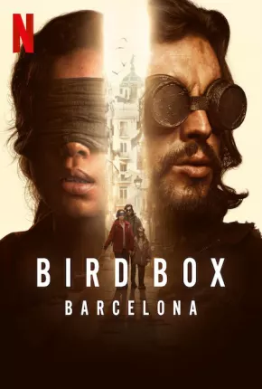 Filme Bird Box Barcelona Dublado / Dual Áudio