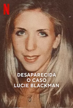 Filme Desaparecida - O Caso Lucie Blackman Dublado / Dual Áudio