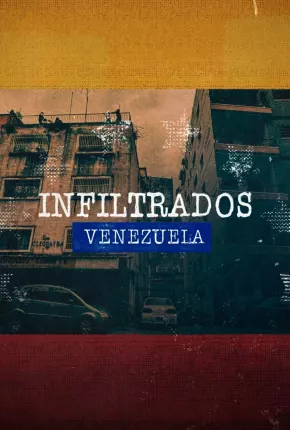 Filme Infiltrados - Venezuela Nacional