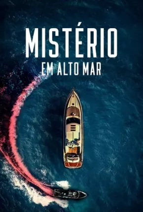 Filme Mistério em Alto Mar Dublado / Dual Áudio