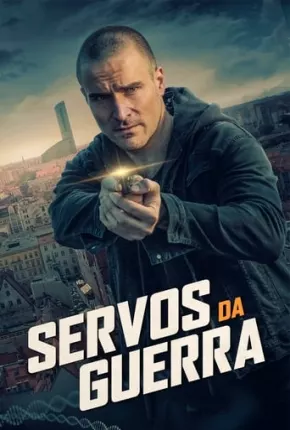 Filme Servos da Guerra Dublado