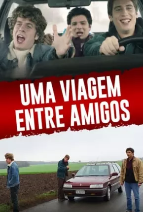 Filme Uma Viagem Entre Amigos Dublado / Dual Áudio