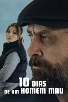 Filme 10 Dias de um Homem Mau Dublado / Dual Áudio