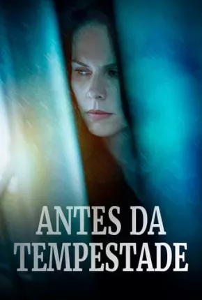 Filme Antes da Tempestade Dublado / Dual Áudio