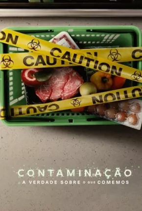 Filme Contaminação - A Verdade Sobre o que Comemos Dublado / Dual Áudio