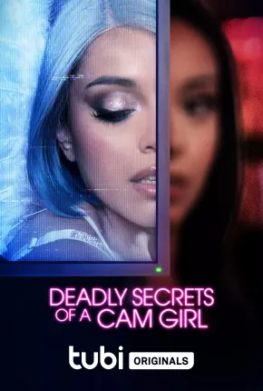 Filme Deadly Secrets of a Cam Girl - Legendado 