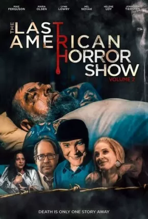 Filme Last American Horror Show - Volume II - Legendado 