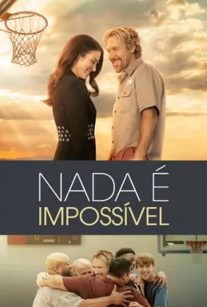 Filme Nada é Impossível Dublado / Dual Áudio