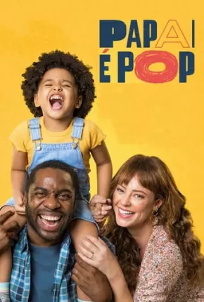 Filme Papai é Pop Nacional