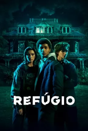 Série Refúgio - 1ª Temporada Legendada 