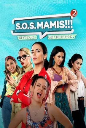 Filme S.O.S Mamis 2 - Mosquita Muerta Dublado / Dual Áudio