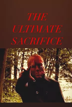 Filme The Ultimate Sacrifice - Legendado 