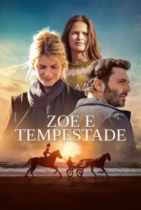 Filme Zoe e Tempestade Dublado / Dual Áudio