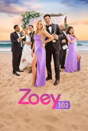 Filme Zoey 102 - O Casamento Dublado / Dual Áudio