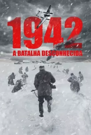 Filme 1942 - A Batalha Desconhecida Dublado / Dual Áudio