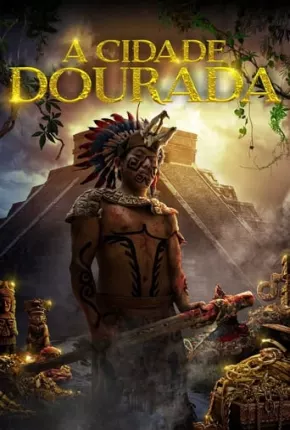 Filme A Cidade Dourada Dublado / Dual Áudio