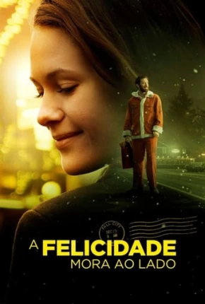 Filme A Felicidade Mora ao Lado Dublado / Dual Áudio