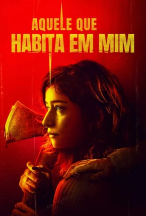 Filme Aquele Que Habita em Mim Dublado / Dual Áudio