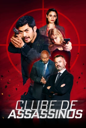 Filme Assassin Club / Clube de Assassinos Dublado / Dual Áudio