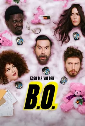 Série B.O. - 1ª Temporada Nacional