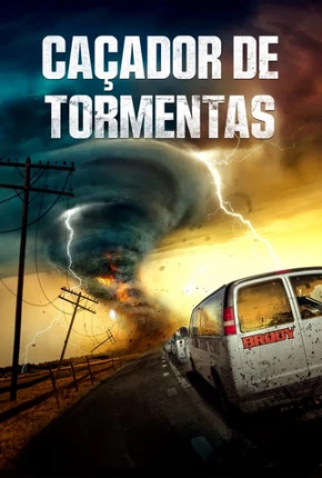 Filme Caçador de Tormentas Dublado / Dual Áudio