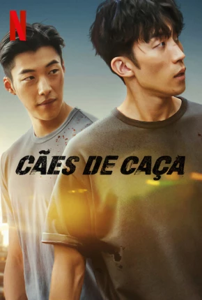 Série Cães de Caça - 1ª Temporada Dublada / Dual Áudio