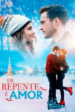 Filme De Repente é Amor - Christmas on Ice Dublado / Dual Áudio