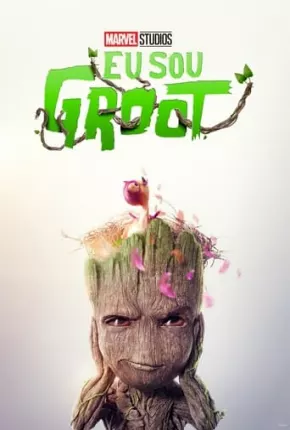 Desenho Eu Sou Groot - 2ª Temporada - Legendado 