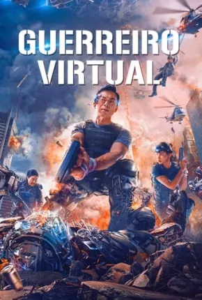 Filme Guerreiro Virtual Dublado / Dual Áudio