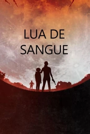 Série Lua de Sangue Dublada / Dual Áudio