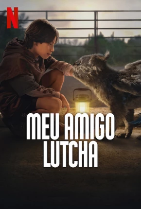 Filme Meu Amigo Lutcha Dublado / Dual Áudio