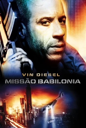 Filme Missão Babilônia - Babylon A.D. Dublado / Dual Áudio