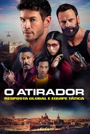 Filme O Atirador: Resposta Global e Equipe Tática Dublado / Dual Áudio