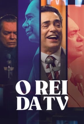 Série O Rei da TV - 2ª Temporada Nacional