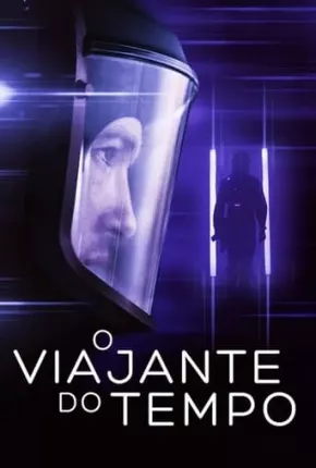 Filme O Viajante do Tempo Dublado / Dual Áudio