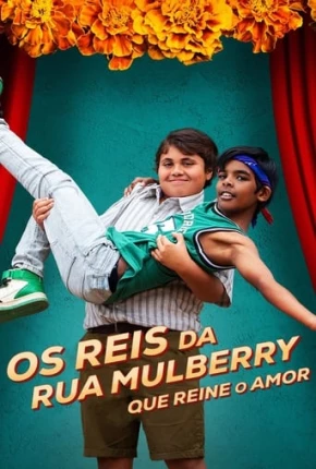 Filme Os Reis da Rua Mulberry - Que Reine o Amor Dublado / Dual Áudio