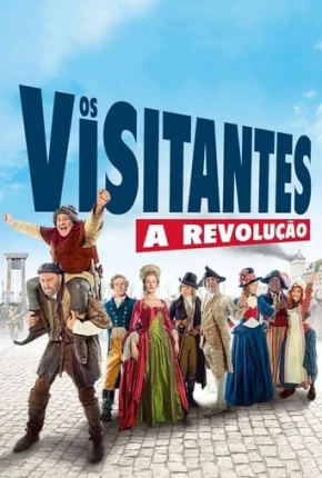 Filme Os Visitantes - A Revolução Dublado / Dual Áudio