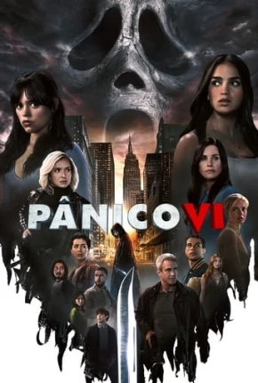 Filme Pânico VI - Scream VI Dublado / Dual Áudio