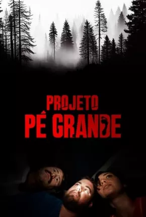 Filme Projeto Pé Grande Dublado / Dual Áudio