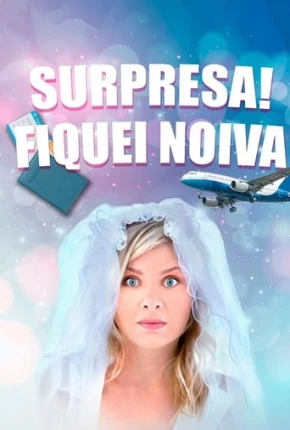 Filme Surpresa! Fiquei Noiva Dublado / Dual Áudio