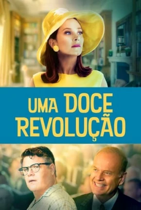 Filme Uma Doce Revolução Dublado / Dual Áudio