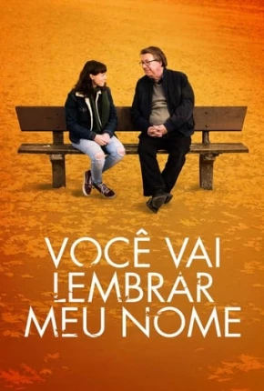 Filme Você Vai Lembrar meu Nome Dublado / Dual Áudio