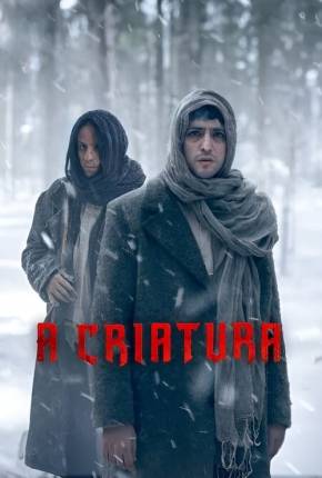 Série A Criatura - 1ª Temporada Dublada / Dual Áudio